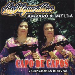 Capo De Capos y Canciones Bravas - Las Jilguerillas