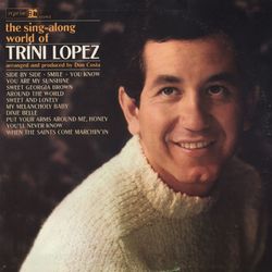 The Sing-Along World Of Trini Lopez - Trini Lopez