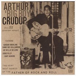 The Very Best Songs - Arthur 'Big Boy' Crudup
