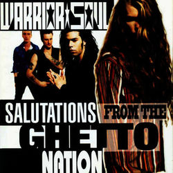 Salutation from the Ghetto Nation - Warrior Soul