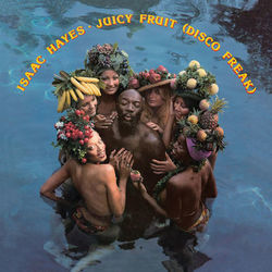 Juicy Fruit (Disco Freak) - Isaac Hayes