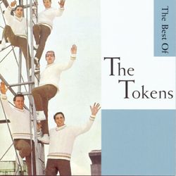 Wimoweh!!! - The Best Of The Tokens - The Tokens