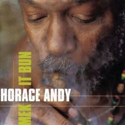 Mek It Bun - Horace Andy