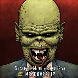 Mr. Cover Up - State of Mind