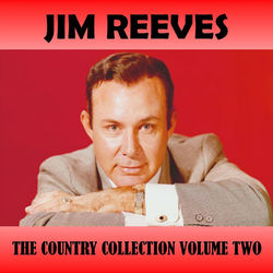 The Country Collection Vol. 2 - Jim Reeves