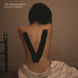 King of Conflict - The Virginmarys