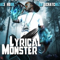 Lyrical Monster - Ace Hood