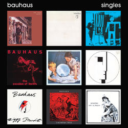 Singles (Remastered) - Bauhaus