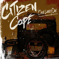 One Lovely Day - Citizen Cope