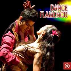 Dance Flamenco! - Carlos Montoya