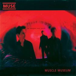 Muscle Museum - Muse