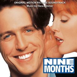 Nine Months (Original Motion Picture Soundtrack) - Hans Zimmer