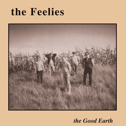 The Good Earth - The Feelies