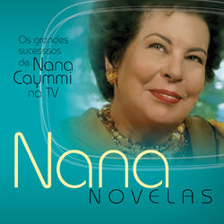 Nana Novelas - Nana Caymmi