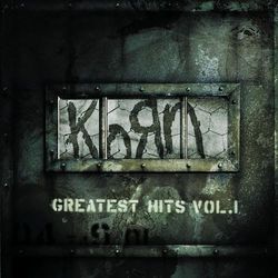 Greatest Hits, Vol. 1 - Korn