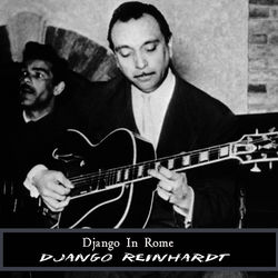Django In Rome - Django Reinhardt