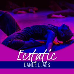 Ecstatic Dance Class: Experience Trance-Like Yoga Music for Deep Spirituality, Freedom Feeling, Calm Energy - Yoga