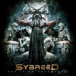 God Is an Automaton - Sybreed