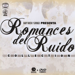 Romances del Ruido Collections - Baby Rasta y Gringo