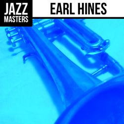 Jazz Masters: Earl Hines - Earl Hines