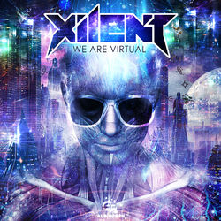We Are Virtual - Xilent