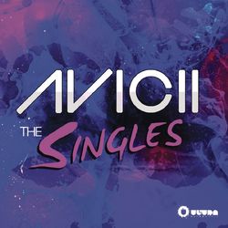 The Singles - Avicii