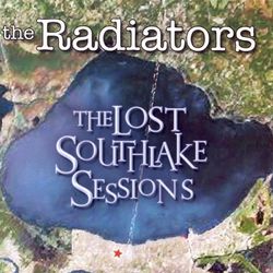 The Lost Southlake Sessions - The Radiators