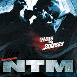 Paris sous les bombes - Suprême NTM