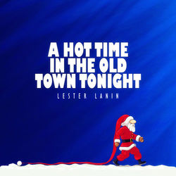 A Hot Time in the Old Town Tonight - Lester Lanin