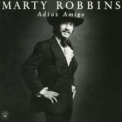 Adios Amigo - Marty Robbins