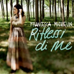 Riflessi di me - Francesca Michielin