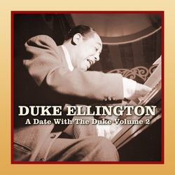 A Date With The Duke, Vol. 2 - Duke Ellington