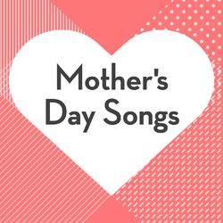 Mother's Day Songs - Will Young