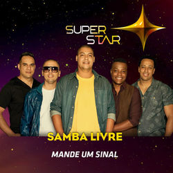 Mande um Sinal (Superstar) - Single - Samba Livre