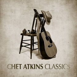 Classics - Chet Atkins