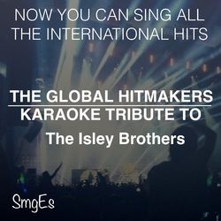 The Global HitMakers: The Isley Brothers - The Isley Brothers