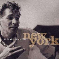Leonard Bernstein's New York - Leonard Bernstein