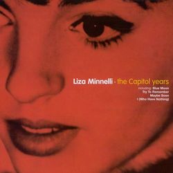 The Capitol Years - Liza Minnelli