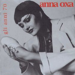 Gli Anni '70/New Package - Anna Oxa