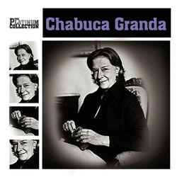 The Platinum Collection - Chabuca Granda