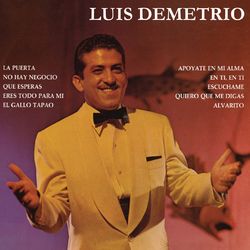 Luis Demetrio - Luis Demetrio