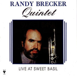 Live At Sweet Basil - Randy Brecker