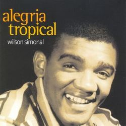 Alegria Tropical - Wilson Simonal