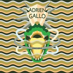 Crocodile - Adrien Gallo