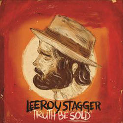 Truth Be Sold - Leeroy Stagger
