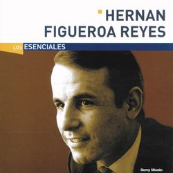 Los Esenciales - Hernan Figueroa Reyes
