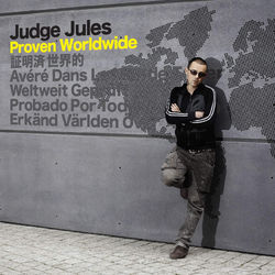 Proven Worldwide - Judge Jules
