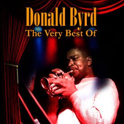 The Very Best Of - Donald Byrd