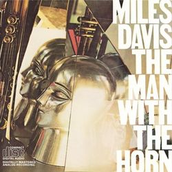 The Man With The Horn - Miles Davis