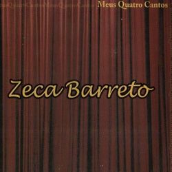 Meus Quatro Cantos - Zeca Barreto